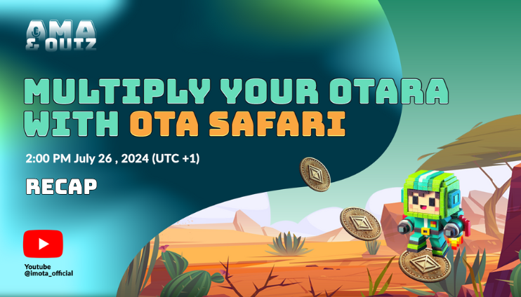 [RECAP] AMA “Multiply your Otara with Ota Safari”